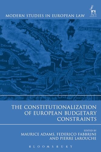 The Constitutionalization of European Budgetary Constraints