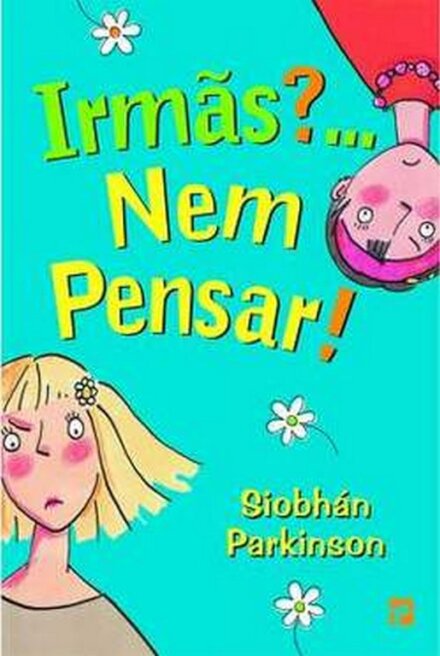 Irmãs?...Nem Pensar!