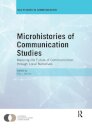 Microhistories of Communication Studies