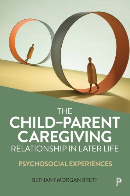 The Child–Parent Caregiving Relationship in Later Life