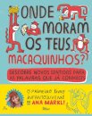 Onde Moram os Teus Macaquinhos? Descobre Novos Sentidos para as Palavras Que Já Conheces