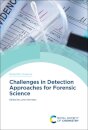 Challenges in Detection Approaches for Forensic Science