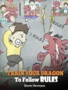 Train Your Dragon To Follow Rules