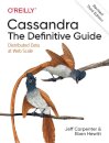Cassandra: The Definitive Guide, (Revised) Third Edition