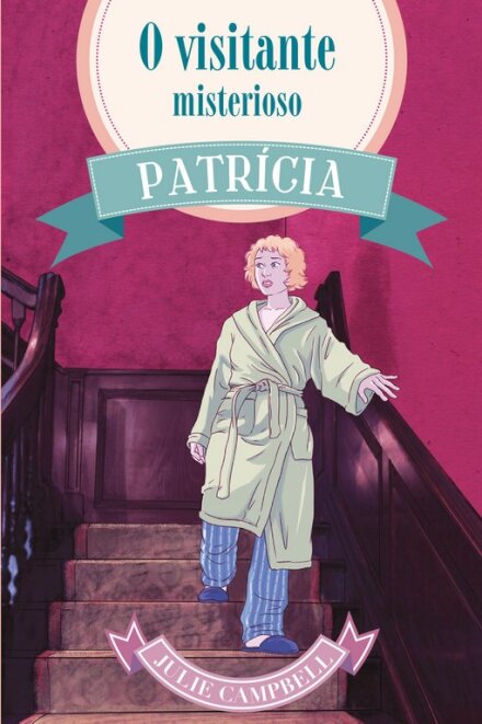 Patrícia N.º 4 - O Visitante Misterioso