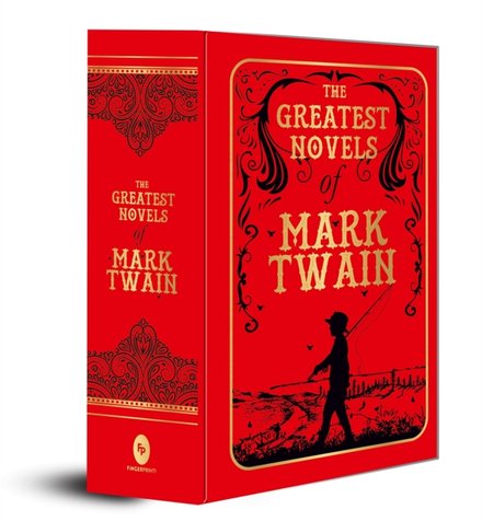The Greatest Novels of Mark Twain