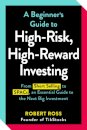 A Beginner's Guide to High-Risk, High-Reward Investing