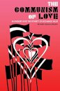 The Communism of Love
