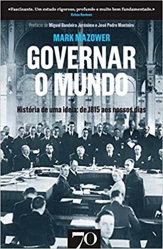 Governar o Mundo - História de uma ideia: de 1815 até aos nossos dias