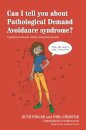 Can I tell you about Pathological Demand Avoidance syndrome?