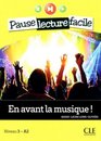 En avant la musique - Niveau 3 (A2) - Pause lecture facile - Livre + Audio téléchargeable