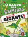 O Bando das Cavernas 31: O Tzick Gigante!