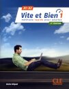 Vite et bien 1 - Méthode rapide pour adultes. A1-A2