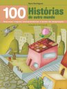 100 Histórias Do Outro Mundo