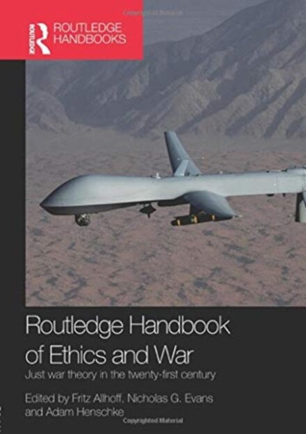 Routledge Handbook of Ethics and War