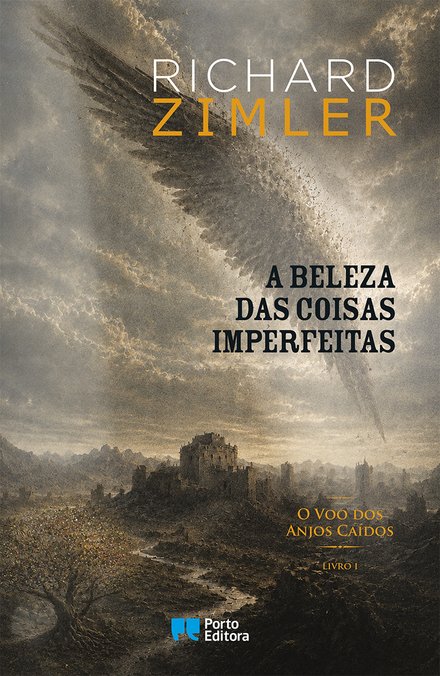 A Beleza das Coisas Imperfeitas - O Voo dos Anjos Caídos I