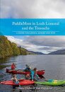 PaddleMore in Loch Lomond and The Trossachs