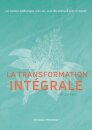 La transformation Integrale