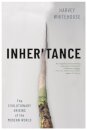 Inheritance - The Evolutionary Origins of the Modern World