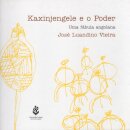 Kaxinjengele e o Poder