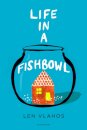Life in a Fishbowl
