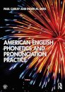 American English Phonetics and Pronunciation Practice