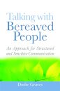 Talking With Bereaved People