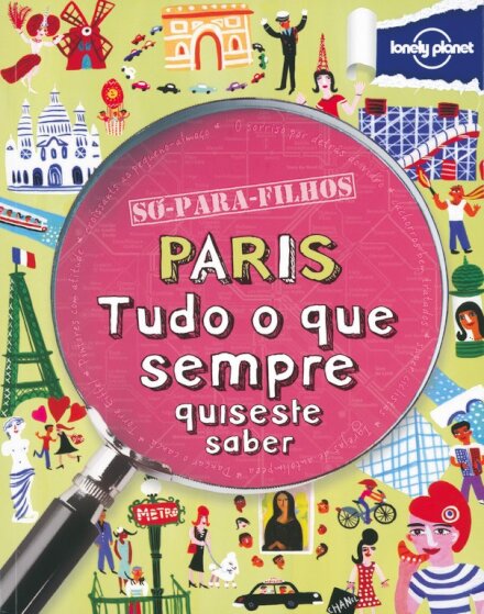 Paris - Tudo o Que Sempre Quiseste Saber