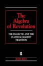 The Algebra of Revolution