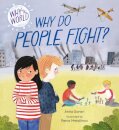 Why in the World: Why Do People Fight?