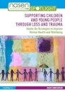 Supporting Children and Young People Through Loss and Trauma
