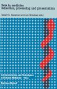 Data in Medicine: Collection, Processing and Presentation