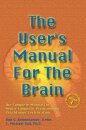 The User's Manual For The Brain Volume I