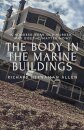 The Body in the Marine Buildings