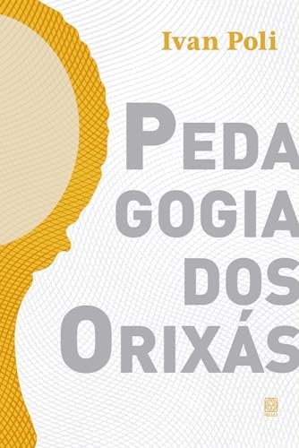Pedagogia Dos Orixás