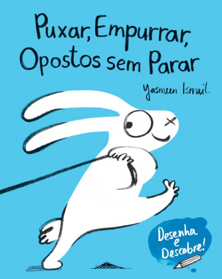 Puxar, Empurrar, Opostos sem Parar