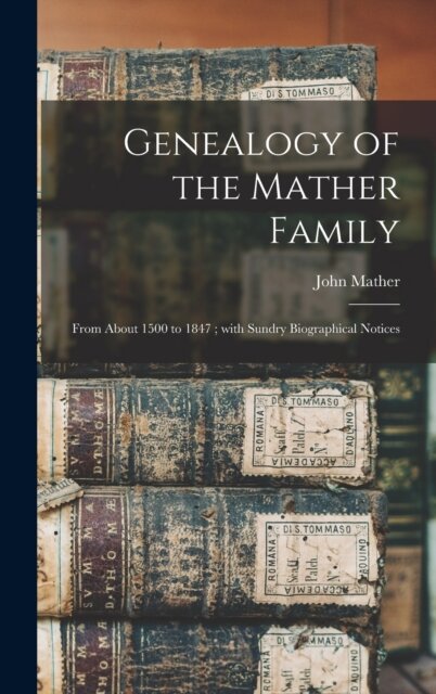 Genealogy of the Mather Family