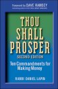 Thou Shall Prosper : Ten Commandments for Making Money