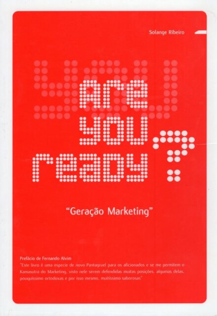 Geração Marketing. Are You Ready?
