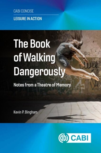 The Book of Walking Dangerously