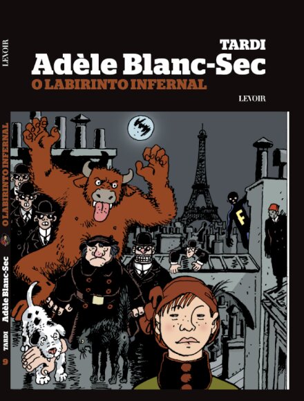Adéle Blanc-Sec - N9 - O Labirinto Infernal