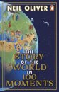 The Story of the World in 100 Moments