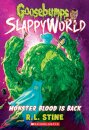 Monster Blood Is Back (Goosebumps SlappyWorld #13)