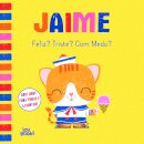 Jaime 6: Feliz? Triste? Com Medo?