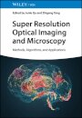 Super Resolution Optical Imaging and Microscopy