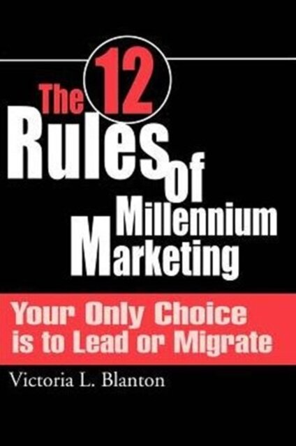 The 12 Rules of Millennium Marketing