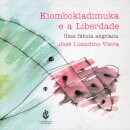 Kiombokiadimuka e a Liberdade