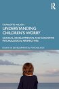 Understanding Children’s Worry