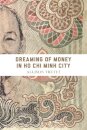 Dreaming of Money in Ho Chi Minh City