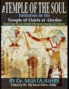 Temple of the Soul Initiation Philosophy in the Temple of Osiris at Abydos